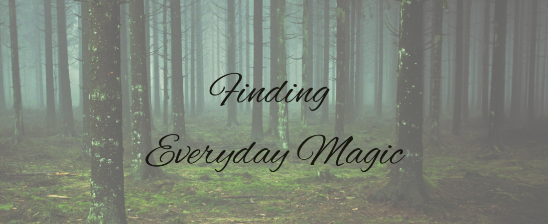 Finding Everyday Magic