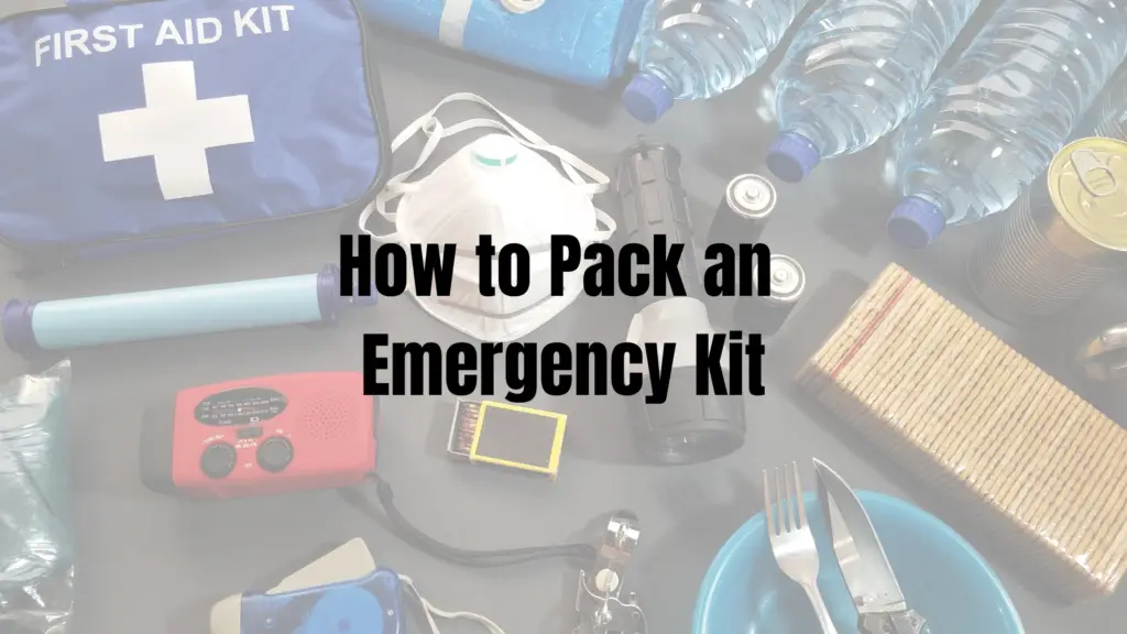 Items needs in an emergency kit