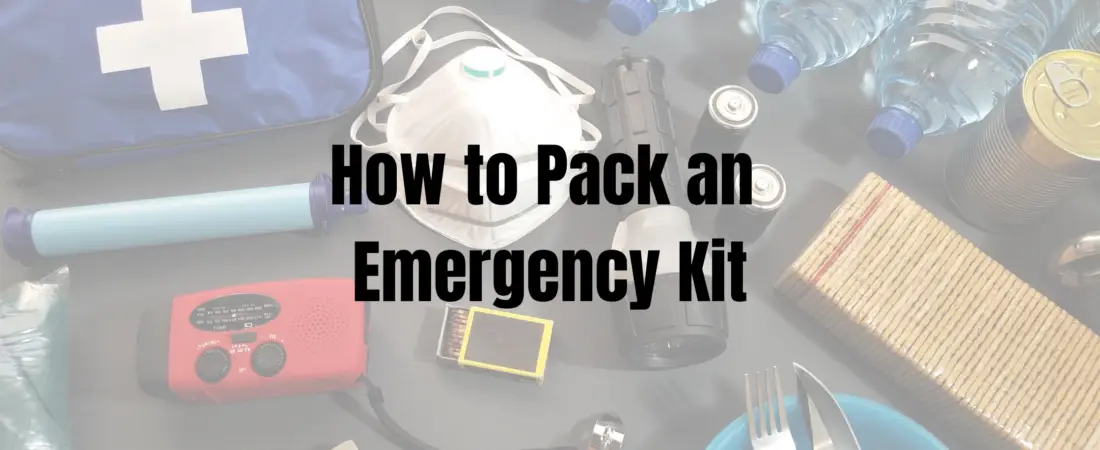 How to Pack an Emergency Kit