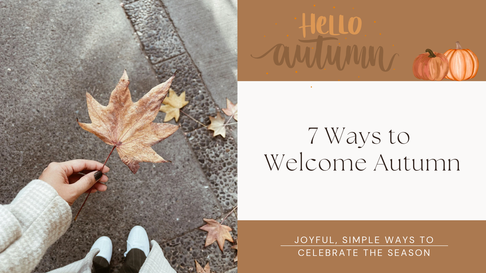 7 Ways to Welcome Autumn